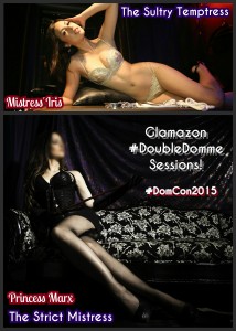 Princess Marx & Mistress Iris Double Domme Glamazon Sessions DomCon2015 DomCon DomConLA